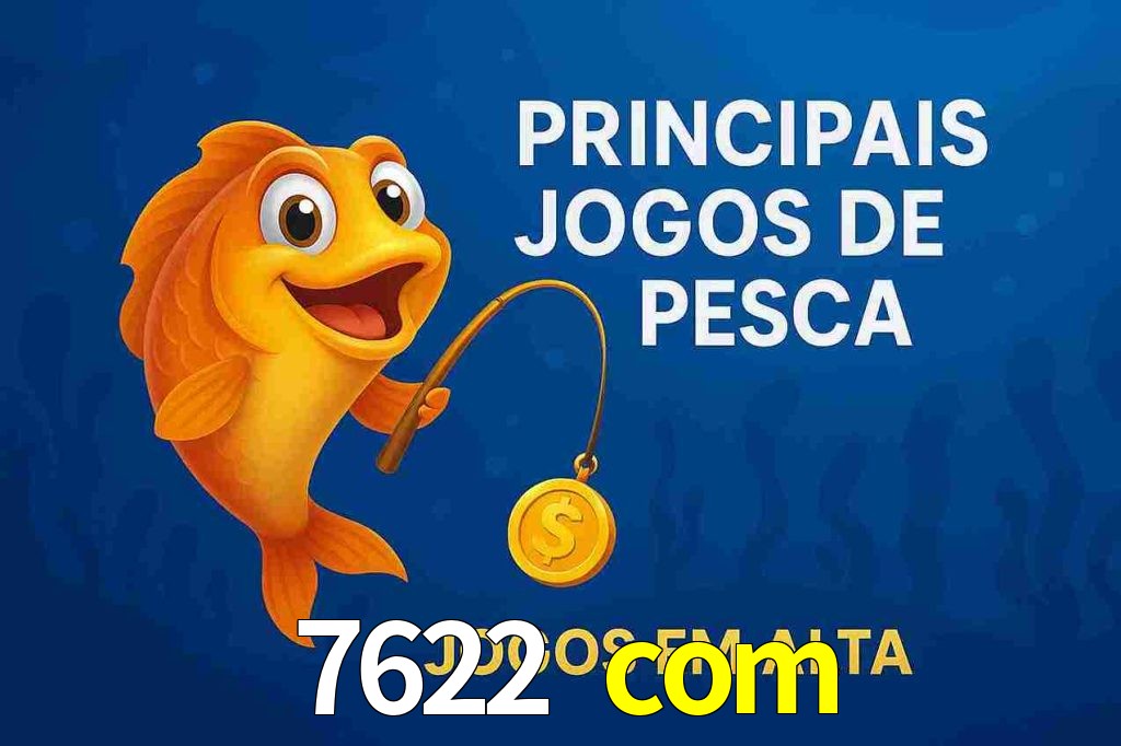 Pesca no 7622 com